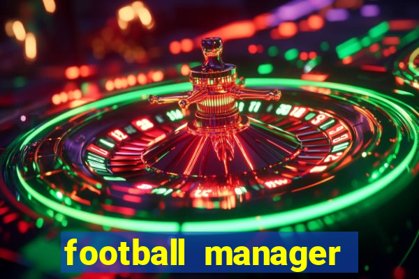 football manager 2019 fm scout